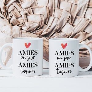 Mug Cup Friends One Day Friends Always - Ceramic Mug to Offer - Original Gift Idea for a Friend - Heart Friendship Colleagues Women