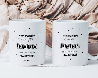 Mug It's the Story of a Future Dad - Ceramic Mug - Original Gift Idea Pregnancy Announcement - Birthday Christmas - Baby Birth