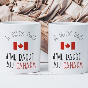 Caneca Je Peux Pas J'me Barre Au Canada - Copo de cerâmica - Idéia original para presente - Aniversário Natal Quebec - Viagem de férias para expatriados canadenses