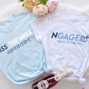 NSYNC Bachelorette, NGAGED & Bye Bye Bye Shirt, Kiss The Miss Shirt, 90s Theme Bachelorette Tee, Your 90&#39;s Boy Band, 90s Bachelorette