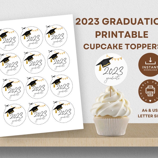 Graduation Cupcake Toppers Printable, Class of 2023 Graduate, Mortar Board, Cap, Hat, Graduation Party Decor, Black, Gold, Instant Download