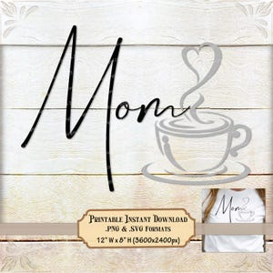 Diseño PNG de Coffee Mom, SVG para el Día de la Madre para Cricut, archivos de corte minimalistas, idea de regalo DIY para ella, descarga instantánea con diseño de taza de café caliente.
