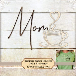 Coffee Mom PNG design Mother's Day SVG for Cricut cut files minimalist DIY gift idea for her Instant Download with hot cup java and cream