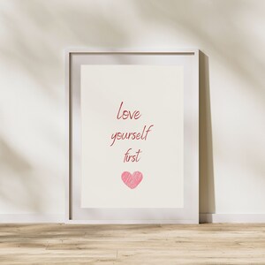 Love Yourself First Minimalist Print, Self Love Print, Positive Aura Poster,Inspirational Motivational Quote, Affirmation Wall Art Decor