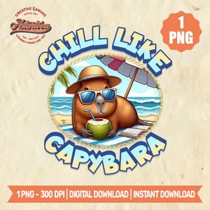Capybara Png | Chill Like Capybara | Capybara Lovers Png | Capybara Clipart | Capybara shirt | Capybara for Sublimation | Capybara Summer
