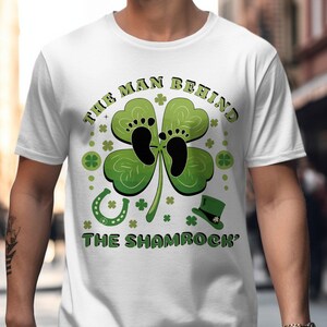 St Patricks Dad, St. Patrick&#39;s Day PNG, Irish Shamrock Digital Download, Clover Baby Footprint, Man Behind the Shamrock, Instant Download