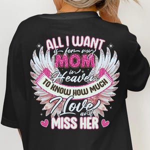 All I Want is for My Mom in Heaven PNG, Glittery Mothers Day Memorial Design, Loss of Mom Quote, Digital Download T-Shirt Print