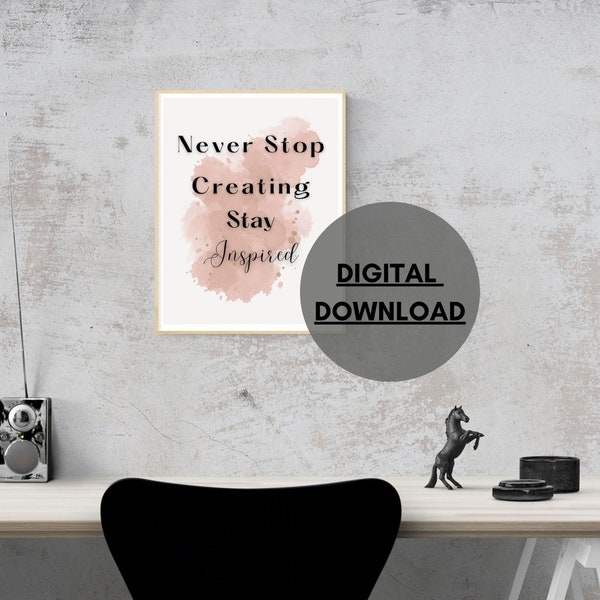 Never Stop Creating Wall Art Etsy