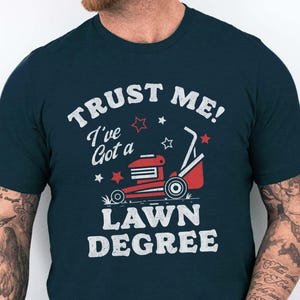 Dad Mowing Shirt Funny Lawn Care Dad Gift for Fathers Day, Lawn Mower Dad Birthday Gift for Husband, Yard Work Humor T-Shirt for Landscaper