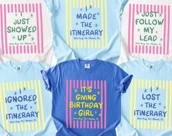 Funny Birthday Girl Itinerary Vacation Matching Tee, Custom Group Party Travel T-Shirts, Girls Trip Gift