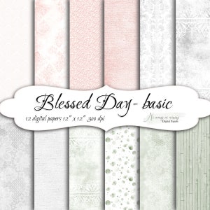Może przedstawiać: Zestaw 12 cyfrowych papierów, każdy o wymiarach 30,48 cm x 30,48 cm, z różnymi wzorami i teksturami. Papiery zawierają wzory w odcieniach bieli, różu i zieleni, w tym koronki, damastu i teksturowanego lnu. Wyświetlany jest tekst "Blessed Day - basic".