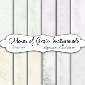Może przedstawiać: Dwunastu cyfrowych papierów z białym tłem i subtelnymi teksturami. Papiery mają rozmiar 30,5 cm x 30,5 cm i rozdzielczość 300 dpi. Tekst "Means of Grace-backgrounds" i "Ni meiej ni wiecy Digital Papers" jest zawarty w obrazie.