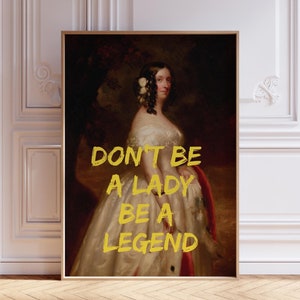 Don&#39;t Be a Lady Be a Legend Print, Altered Art Print, Eclectic Home Decor, Feminist Wall Art, Vintage Maximalist Art Print, Digital Download