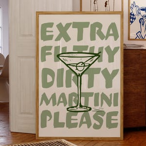 Martini Poster, Extra Dirty Bitte Martini Wandkunst, Retro Cocktail Poster, Bar Warenkorb Kunstdruck, moderne Küche Druck, trendige druckbare Kunst