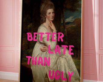 Better Late Than Ugly Altered Art Print, eclectisch interieur, girly muurkunst, roze graffitiposter, vintage schilderij, maximalistische decorprint