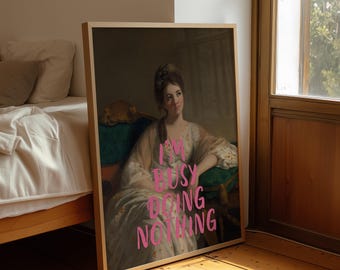 Altered Vintage Painting Print Funny Vintage Woman Wall Art Sarcastic Quote Poster Pink Typography Digital Download
