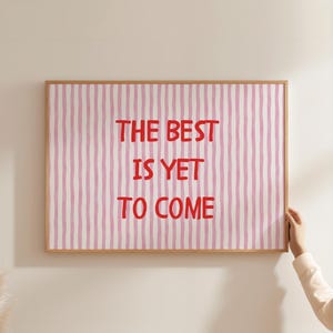 The Best Is Yet To Come Print Trendy Apartment Decor Pink Stripes Wall Art Positive Affirmation Wall Art Horizontal Print Digital Download