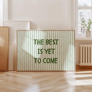 The Best Is Yet To Come Print Trendy Apartment Decor Green Stripes Wall Art Positive Affirmation Wall Art Horizontal Print Digital Download