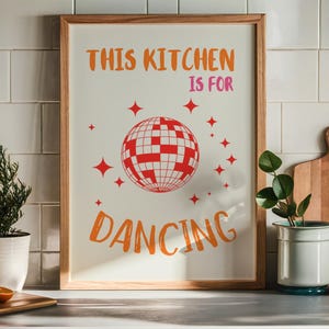 This Kitchen Is For Dancing Print, Colourful Fun Kitchen Wall Art, Vintage Disco Kitchen Wall Decor, Trendy Aesthetic Decor Instant Download