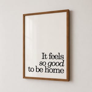 Feels So Good To Be Home Print, Minimalist Quote Art, Trendy Retro Apartment Decor, Digital Download image 1