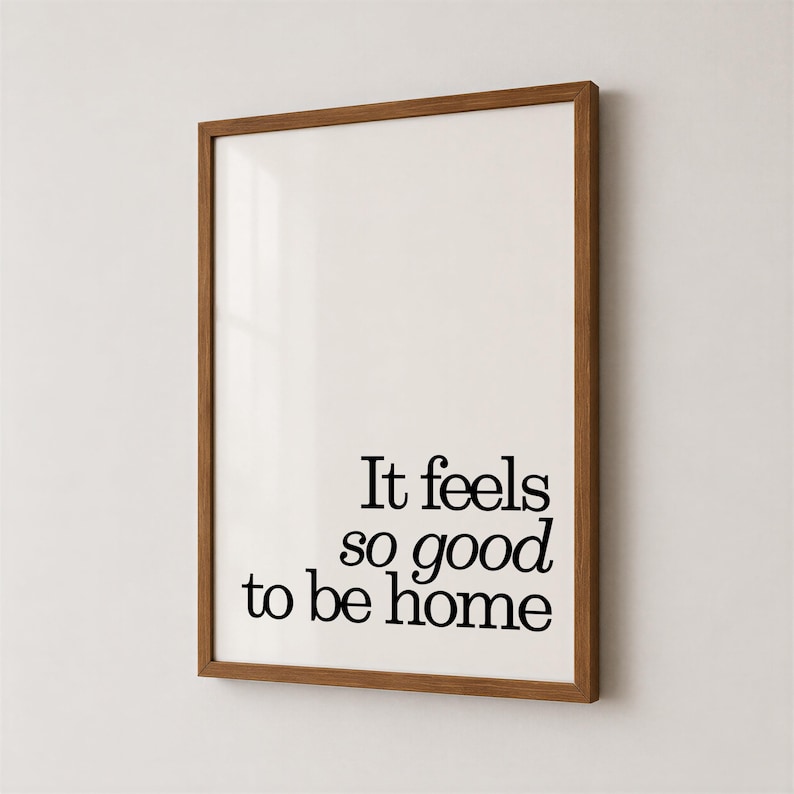 Feels So Good To Be Home Print, Minimalist Quote Art, Trendy Retro Apartment Decor, Digital Download image 1
