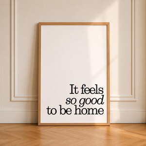 Feels So Good To Be Home Print, Minimalist Quote Art, Trendy Retro Apartment Decor, Digital Download image 2