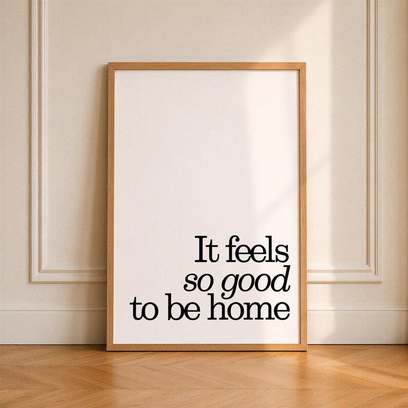 Feels So Good To Be Home Print, Minimalist Quote Art, Trendy Retro Apartment Decor, Digital Download image 2