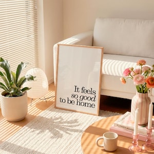 Feels So Good To Be Home Print, Minimalist Quote Art, Trendy Retro Apartment Decor, Digital Download image 3