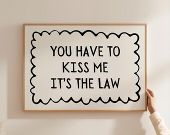 Kiss Me Poster Cute Quote Wall Art Trendy Entryway Decor Funny Quote Poster Apartment Aesthetic Horizontal Typography Print Digital Download