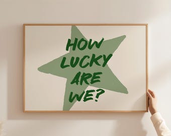 How Lucky Are We Print, Green Typography Poster, Cute Positive Quote Print, Trendy Aesthetic Home Decor, Horizontal Print, Digital Download