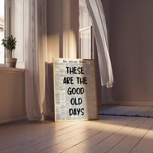 These Are the Good Old Days Retro Newspaper Print, Trendy Wall Art ...