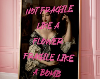 Feminism Poster, Altered Art Print, Not Fragile Like a Flower Quote, Strong Women Empowerment Art, Vintage Feminist Wall Art, Digital Print