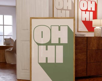 Oh Hi Print, Typography Poster, Sage Green Wall Art, Bold Type Poster, Trendy Wall Art, Welcome Wall Art, Entryway Decor, Printable Wall Art