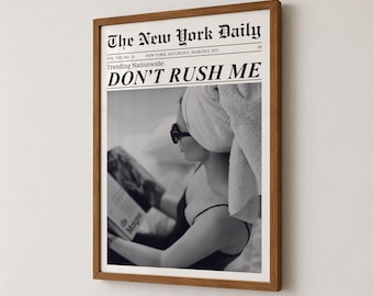 Trendy Newspaper Print, Don't Rush Me, New York Times Wall Art, Bathroom Decor, Aesthetic Apartment Poster, Girl Dorm Room Retro, Printable