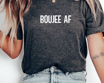 Camisa Boujee AF, camiseta unisex Jersey