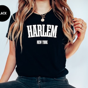 Harlem Shirt Gift For Her Harlem AF Harlem New York T-Shirt New York City Shirt Harlem NYC Gift I Love New York T-Shirt Hip Hop Gifts