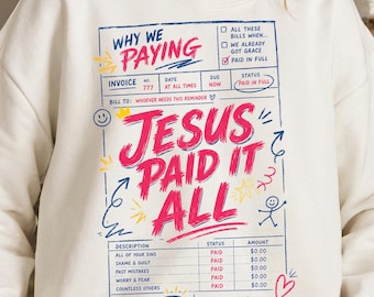 Jesus Paid It All PNG Christian Sublimation Design Faith Invoice Graphic Religious Shirt Design Church Printable Digital Download Bible Png