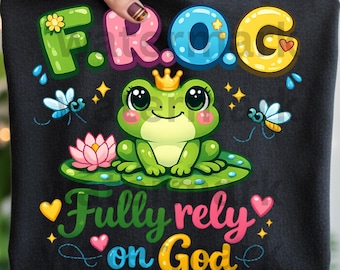F.R.O.G Christian PNG | Fully Rely On God PNG | Colorful Frog Sublimation Design | Christian Kids PNG | Faith Based Shirt Design Bible Png