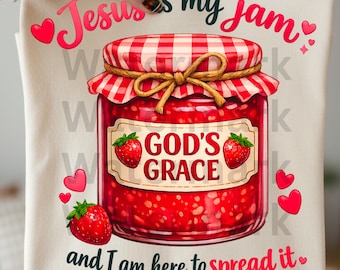 Jesus Is My Jam PNG | Christian Strawberry Jam PNG | God’s Grace Christian PNG | Farm Faith Sublimation Design | Cottagecore Religious Png