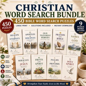 May include: A bundle of 450 Christian Word Search Puzzles. The collection includes 9 puzzle books with titles such as "Heaven & Eternity", "The Apostles & Disciples", and "Prayers of the Bible". The puzzles are large print and solutions are included. The text "Strengthen Your Faith. Grow in His Word." is also visible.