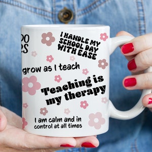Teacher Daily Affirmations Mug, Positive Affirmations Tumbler For Teachers, Gift For Favorite Teacher, Teacher Appreciation Gift