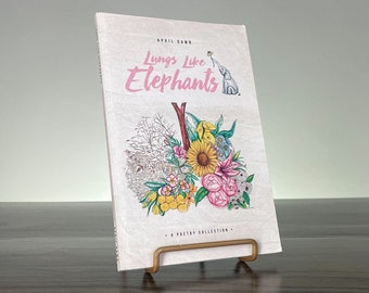 Lungs Like Elephants, a Poetry Collection