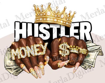 Hustler Money PNG Boss Babe Hustle Shirt Design Black Woman Hands Sublimation Streetwear T-Shirt