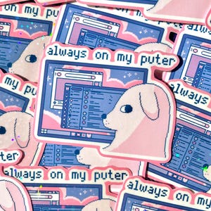 On My Puter Silly Dog sterben geschnitten Vinyl-Aufkleber | Glitter/Clear Glossy Laminat | Pixel Kunst | Verträumter Internet Core Schreibwaren Aufkleber