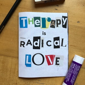 Zine: Therapy is Radical Love