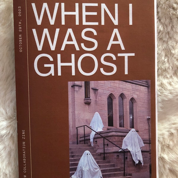 When I Was A Ghost Film Zine *digital*