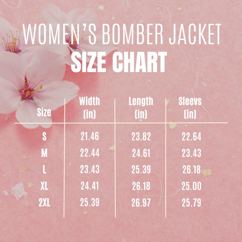 May include: Size chart for a bomber jacket with measurements in inches for width, length, and sleeves. The sizes listed are S, M, L, XL, and 2XL.