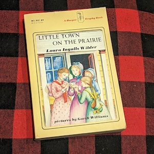LITTLE TOWN on the PRAIRIE Vintage Paperback (1953 Edition) Kids Chapter Book by Laura Ingalls Wilder, Little House Series Children&#39;s Books