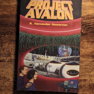 PROJECT AVALON 1998 Vintage Paperback Science Fiction Novel by B. Alexander Howerton - Very Good Condition Rare Find, Space Colonization