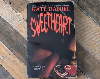 SWEETHEART By Kate Daniel Rare Vintage Paperback Horror Teen Thriller Novel, 1993 Bestseller Rare Out of Print Book